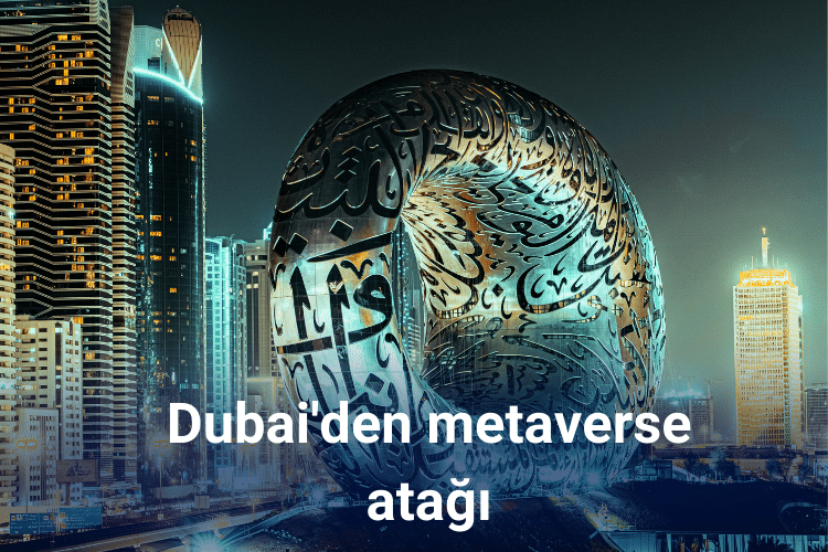 Dubai'den metaverse atağı