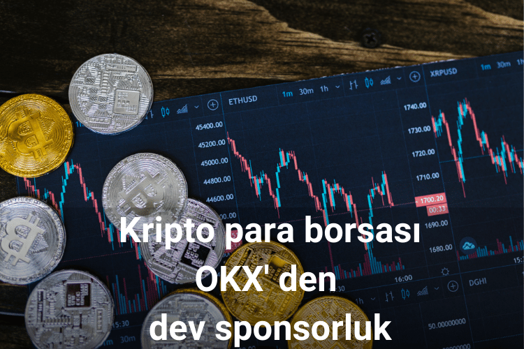 Kripto para borsası OKX' den dev sponsorluk
