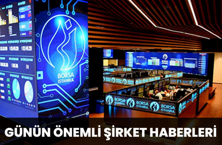 Borsa İstanbul güncel şirket haberleri (05.09.2022)